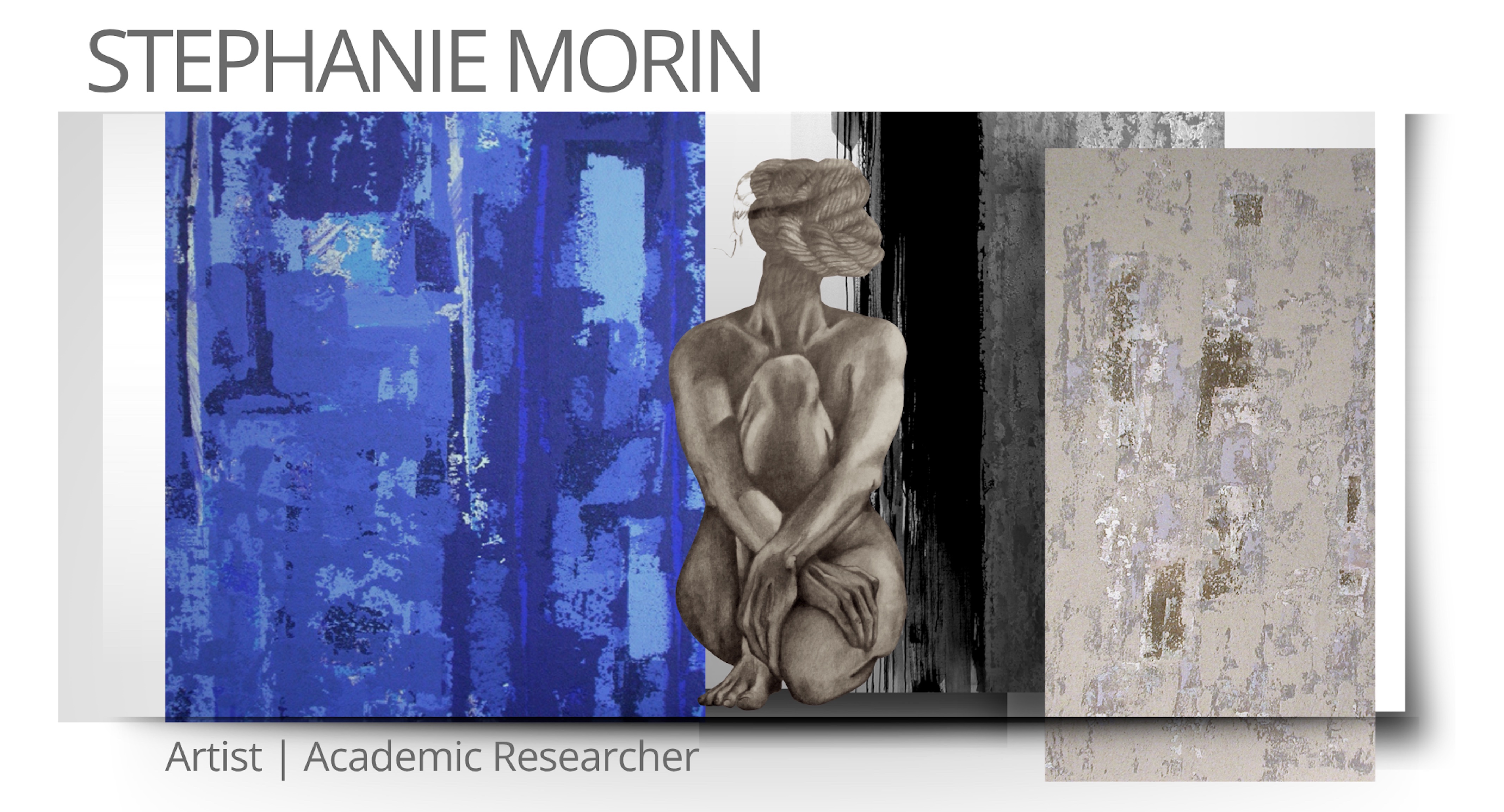 Stephanie Morin — Artist and Academic Researcher